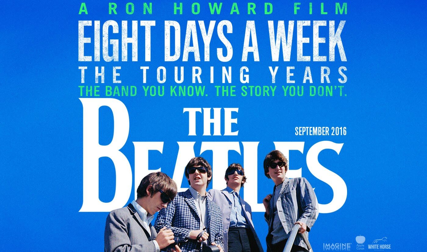 New Beatles Movie, “8 Days a Week, The Touring Years”, & Ron Howard