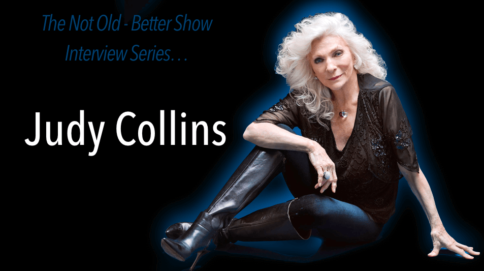 Interview with Renowned Singer/Songwriter/Artist: Judy Collins