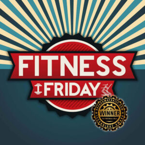 Fitness Friday