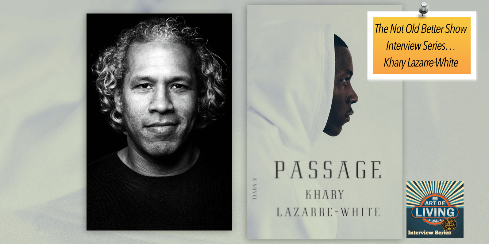 #137 Khary Lazarre-White – Author of New Book, ‘Passage’