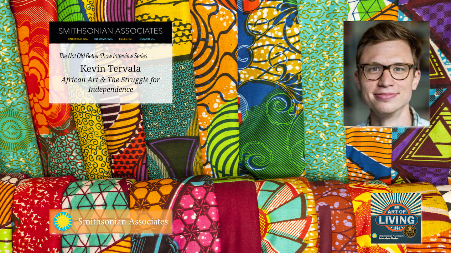 #195 Kevin Tervala: African Art & The Struggle for Independence