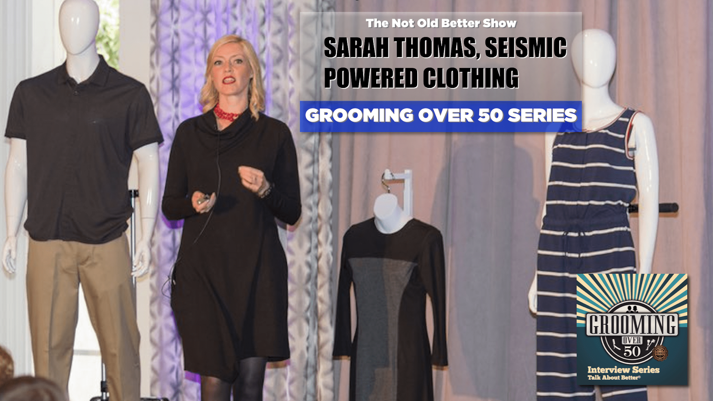 #237 Sarah Thomas – Powered Clothing for The 55+ Age