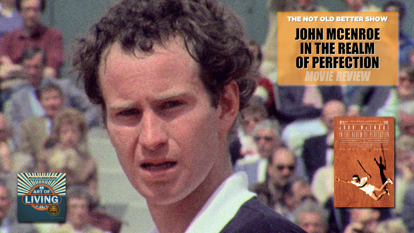 #257 John McEnroe – In the Realm of Perfection