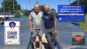 #302 Senior Games Gold Medalist - Phil Milliman, Pt. 2