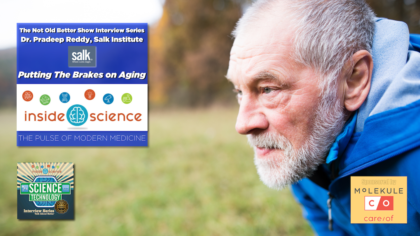 #328 Putting The Brakes On Aging – Dr. Pradeep Reddy