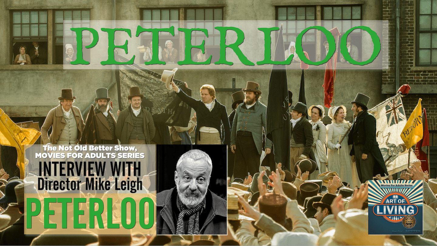 #337 Mike Leigh – Director, ‘Peterloo’