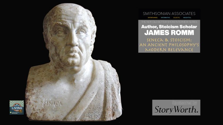 #348 Stoicism In An Age Of Anger - James Romm - The Not Old - Better Show