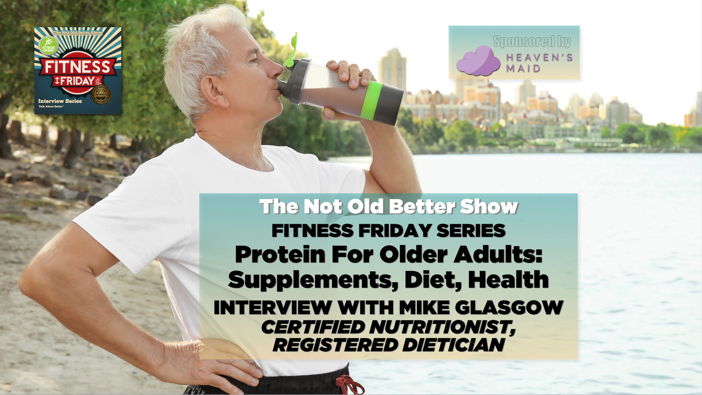 #354 Protein Consumption for Older Adults – What’s New? – Mike Glasgow