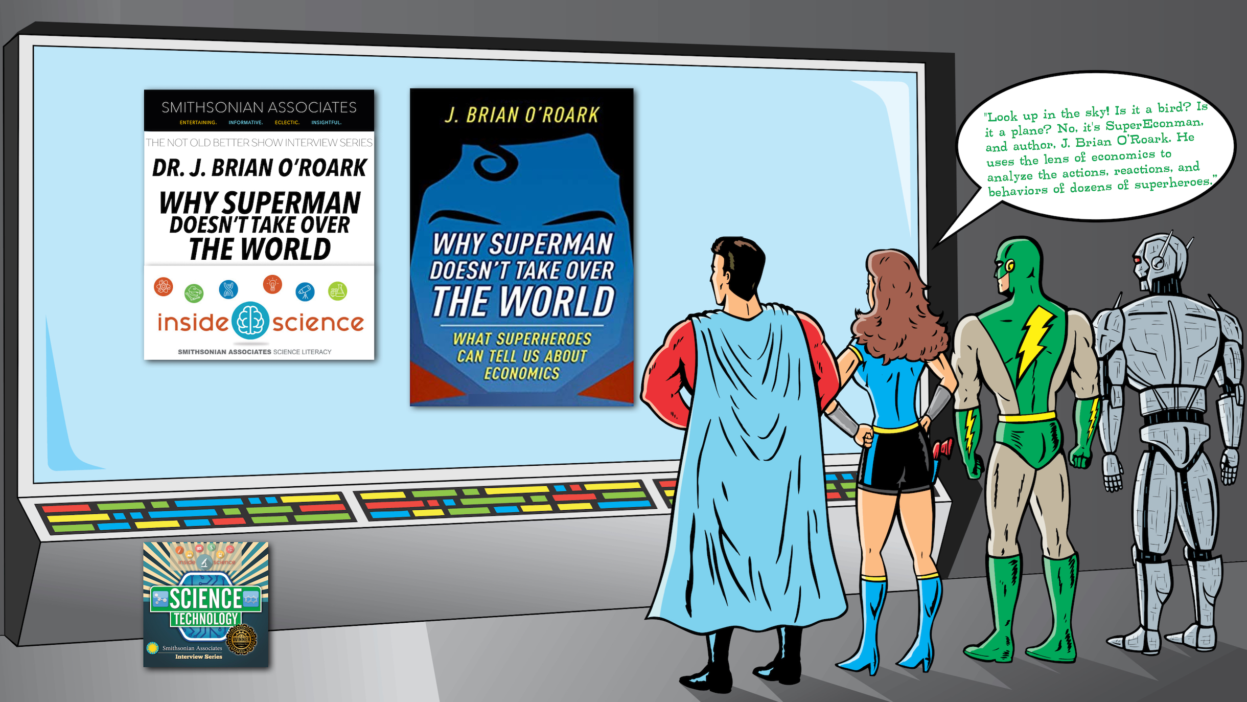 #355 What Superheroes Know About Economics – Dr. J. Brian O’Roark