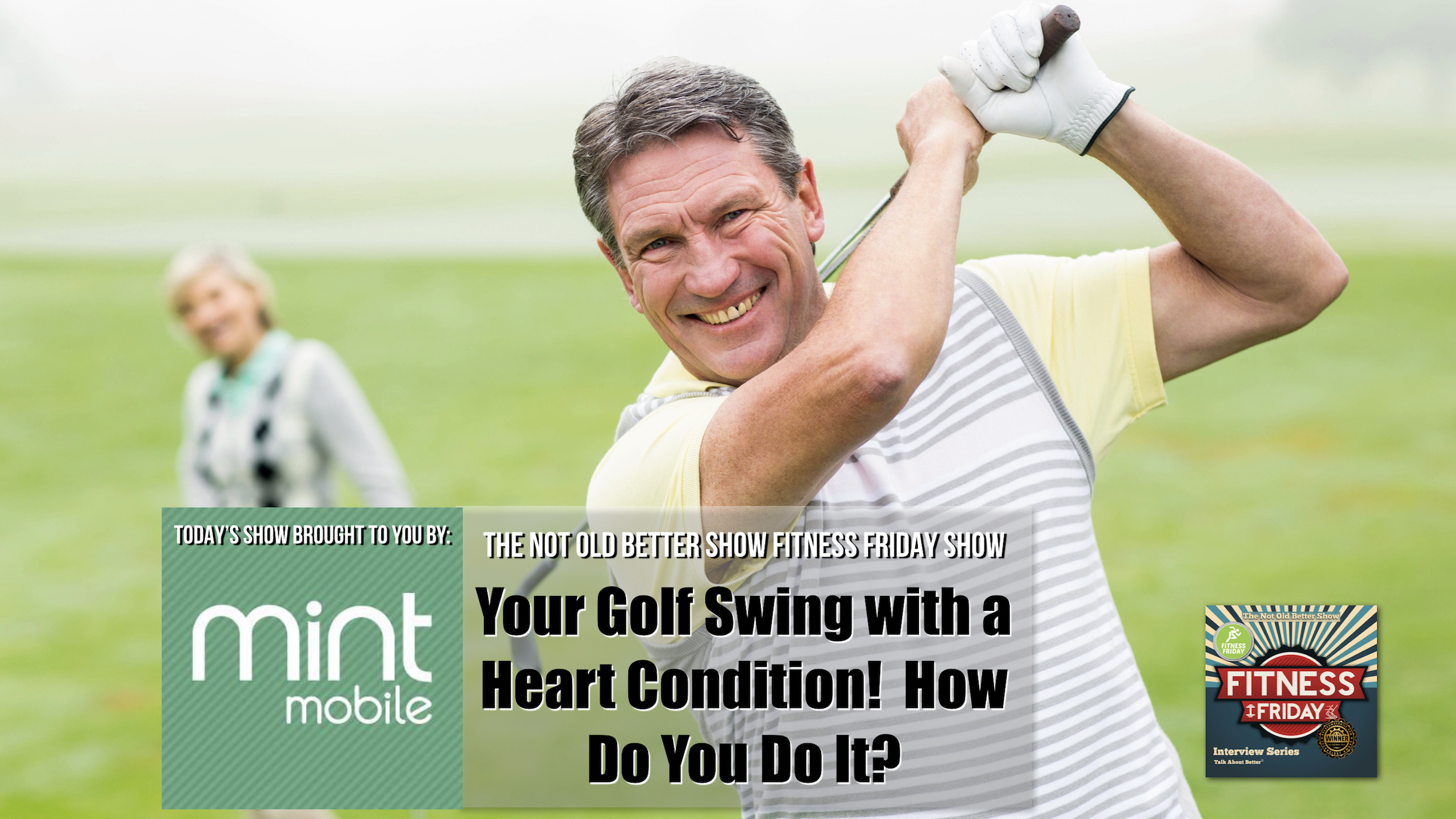 #376 Golf Swing with a Heart Condition David Van Deusen