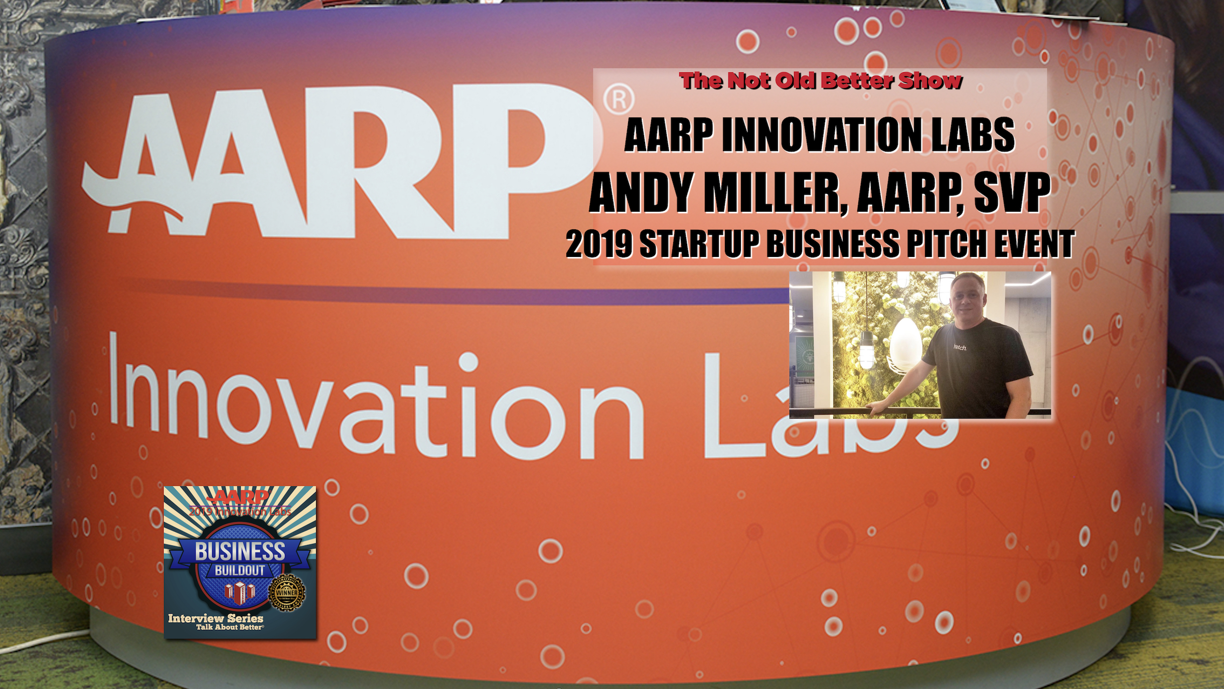 #396 AARP Innovation Labs Business Pitch Competition Andy Miller