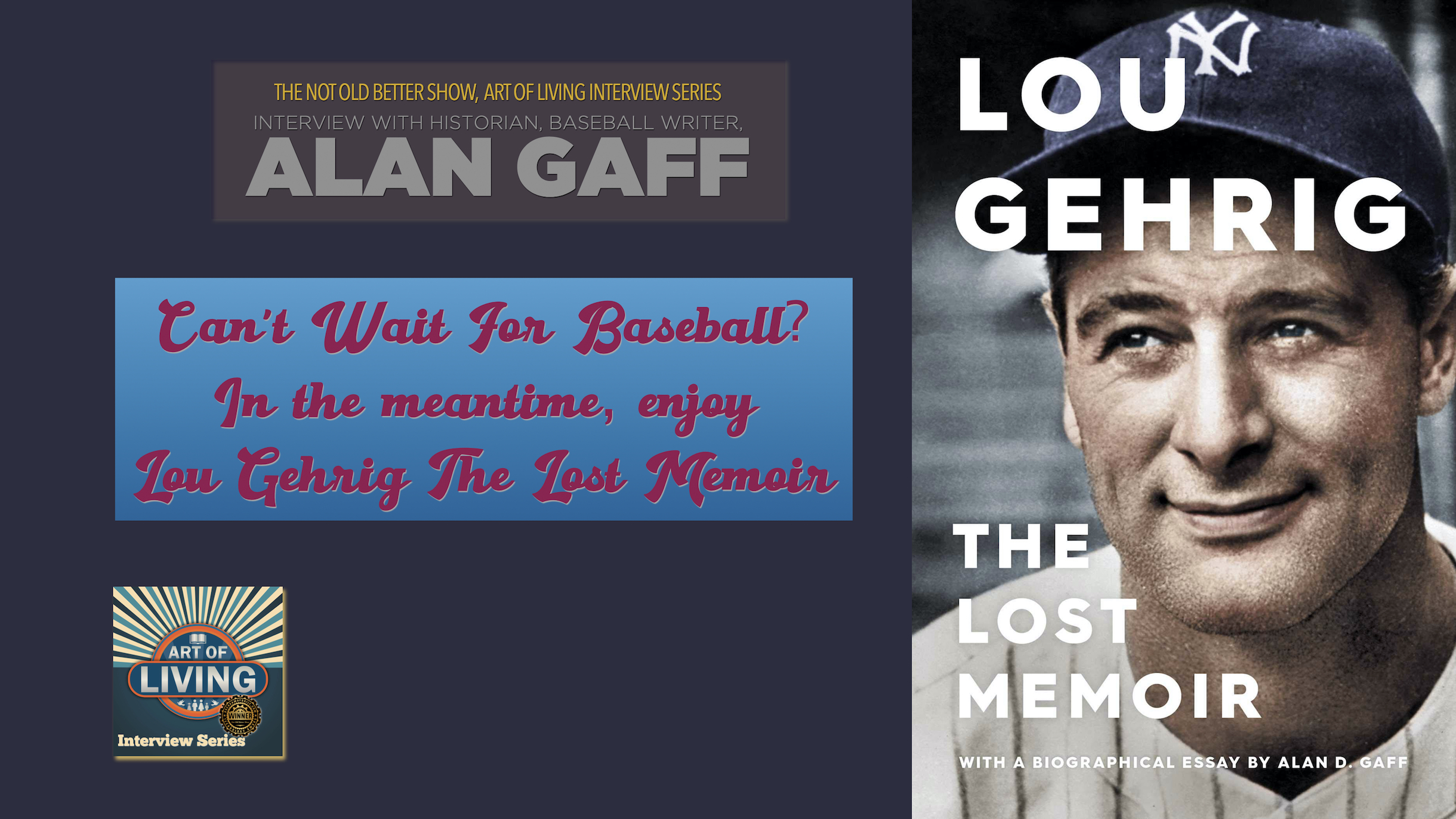 #450 Lou Gehrig – The Lost Memoir, Alan Gaff