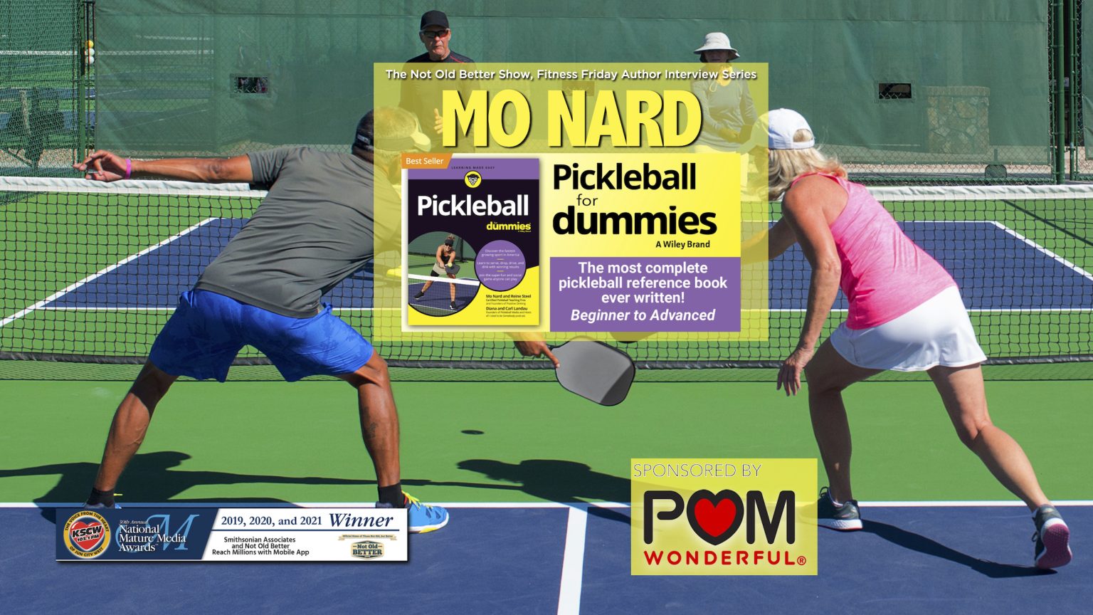 Pickleball for Dummies Author Mo Nard The Not Old Better Show