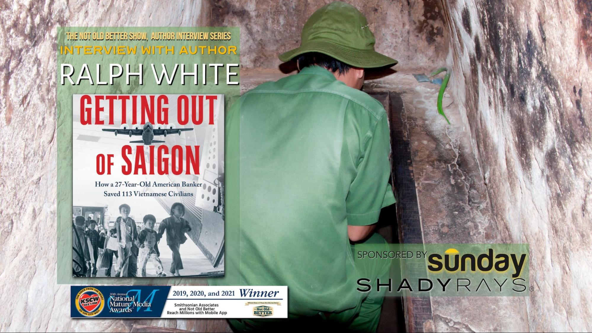 Getting Out Of Saigon – Ralph White