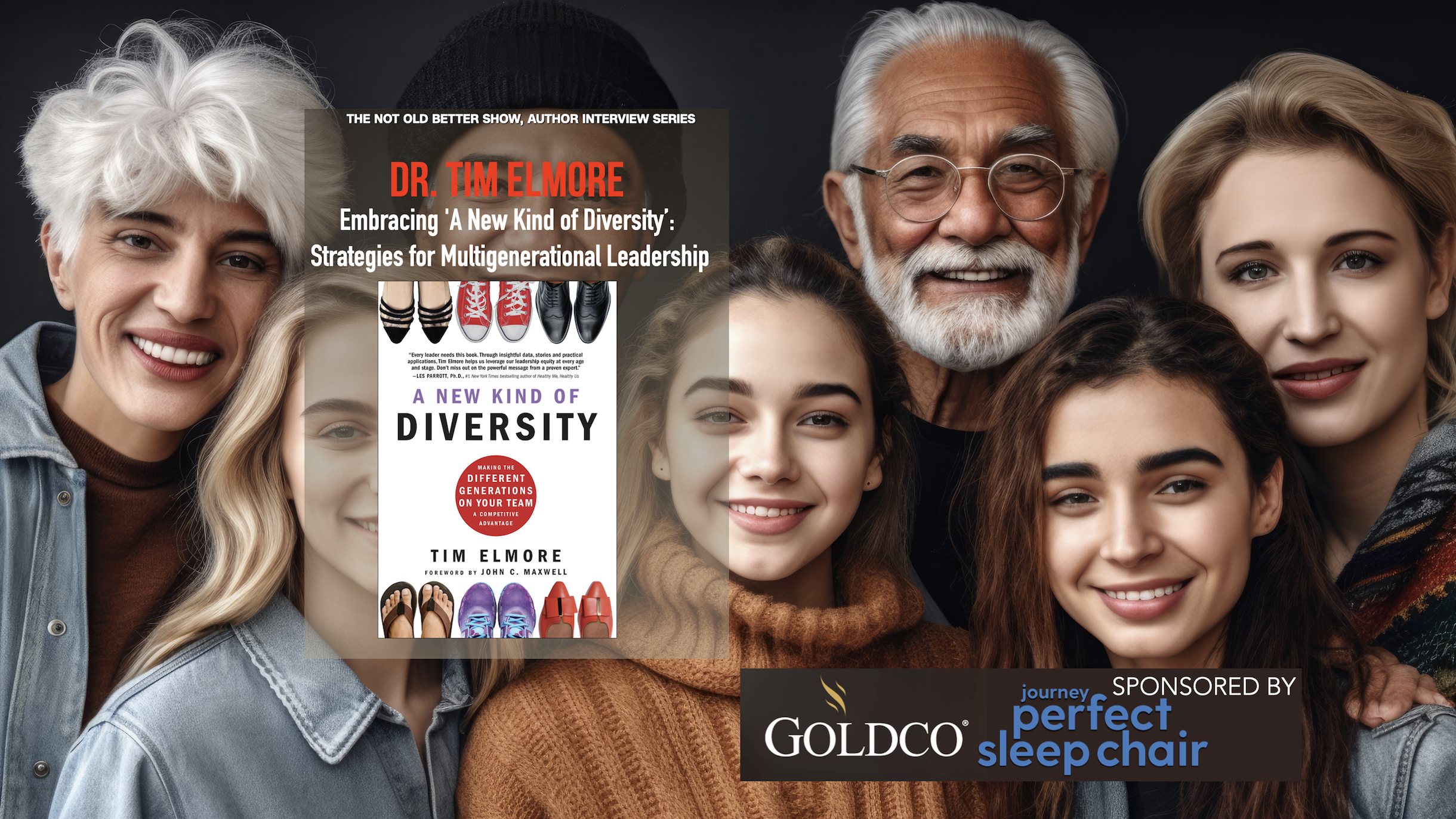 Embracing ‘A New Kind of Diversity’: Strategies for Multigenerational Leadership