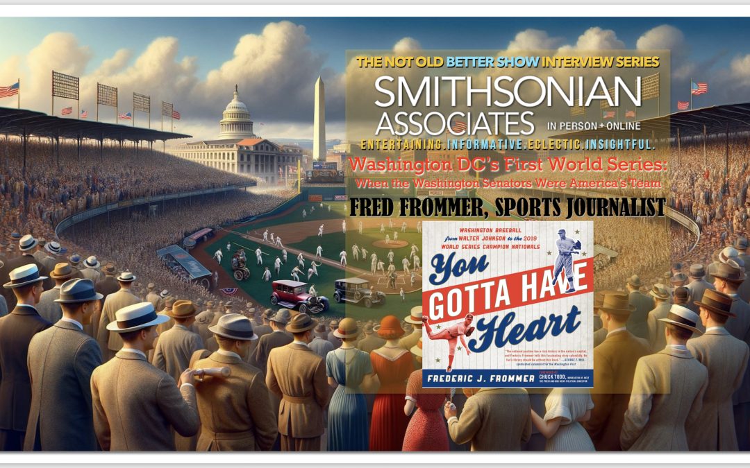 Washington’s First World Series: When the Washington Senators Were