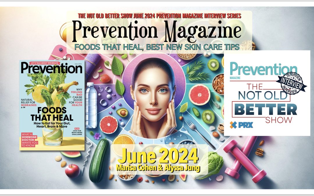 Prevention Magazine Interview Series June 2024