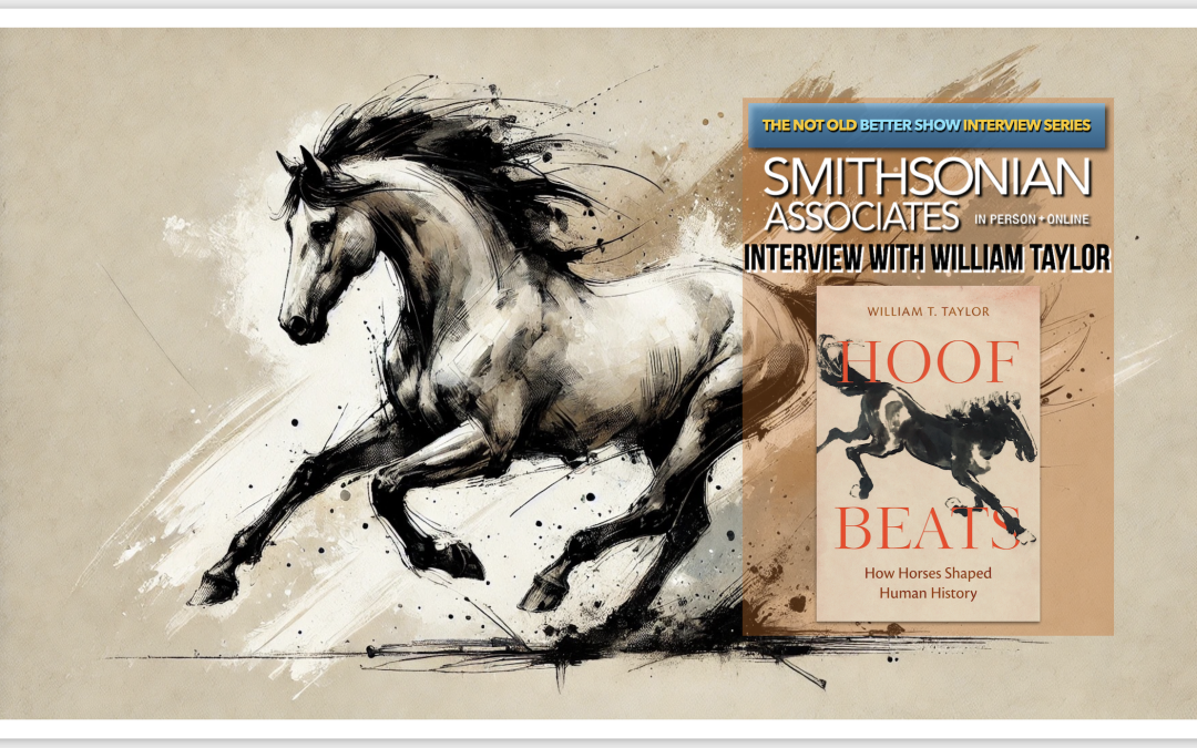 Hoof Beats: How Horses Shaped Human History, Interview with William Taylor