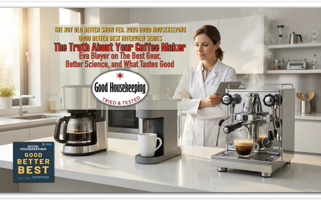 Good Housekeeping, Good Better Best: All About Coffee: The Best Coffee Makers for Your Money & Smart Tips for a Better Brew with Eva Bleyer