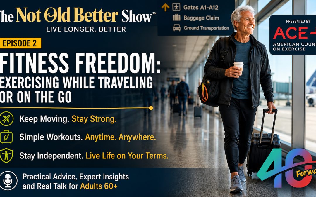 Fitness Freedom: Exercising While Traveling or On the Go, Episode 2